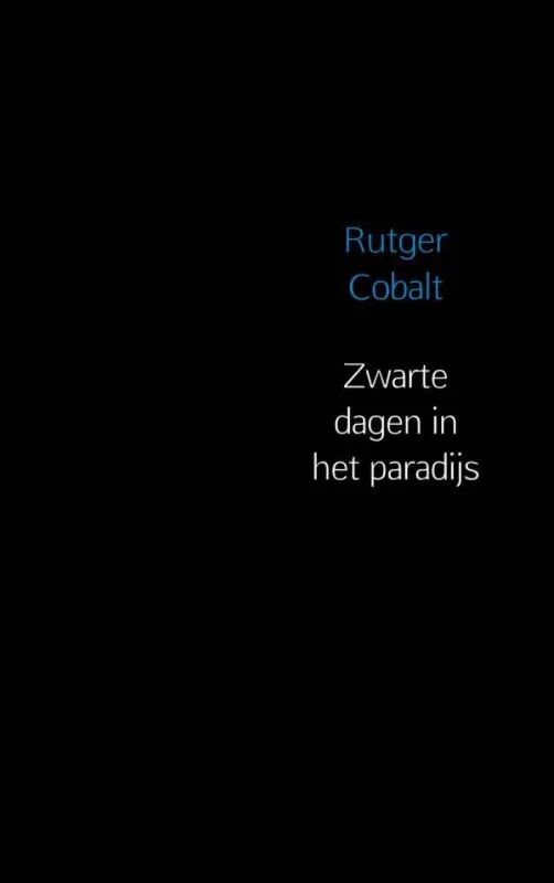 Uitverkoop Zwarte dagen in het paradijs / Druk 1