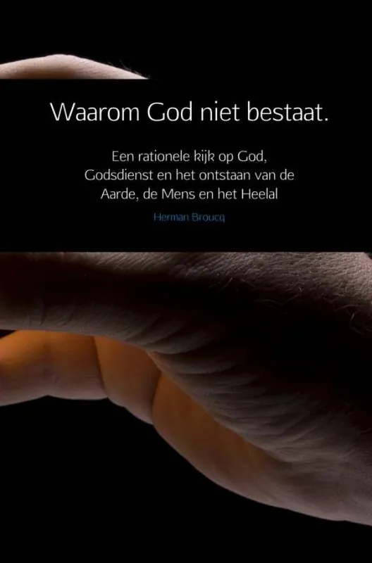 Favoriet Waarom God niet bestaat. / Druk 1