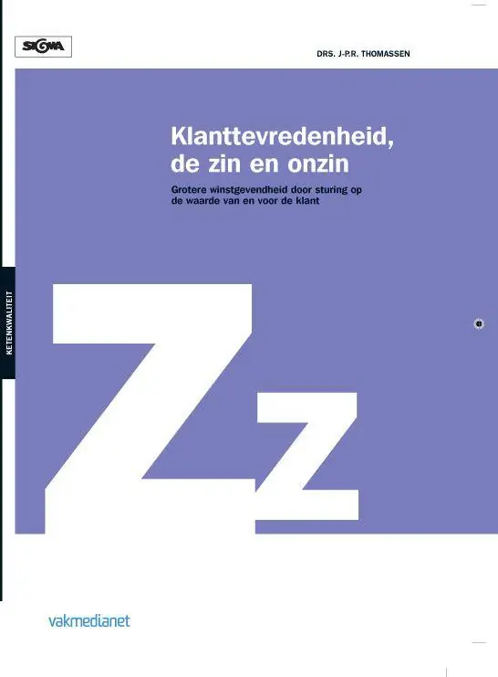 Lage Kosten Klanttevredenheid, de zin en onzin / Druk 1