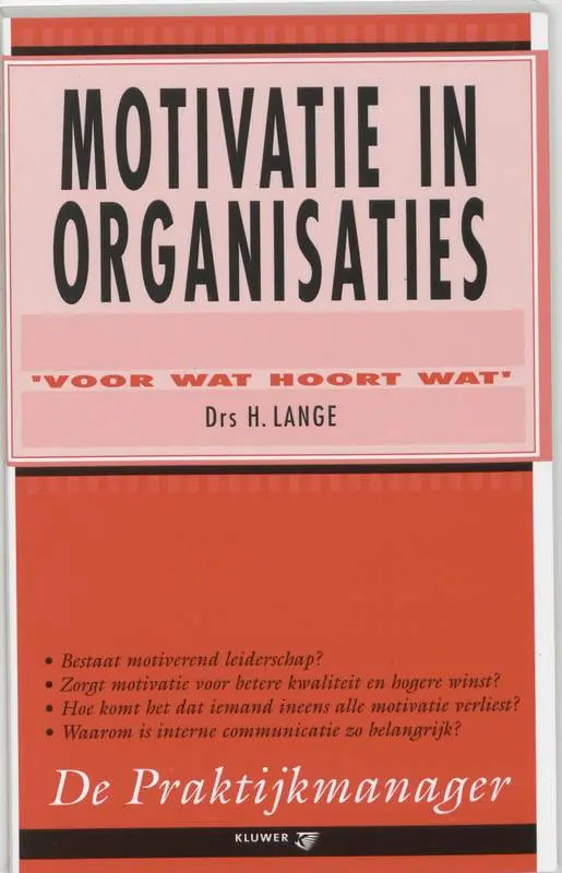 Motivatie in organisaties / Druk 2 Laatste Versie