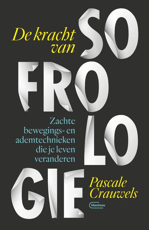De kracht van sofrologie / Druk 1 Laatste Kans