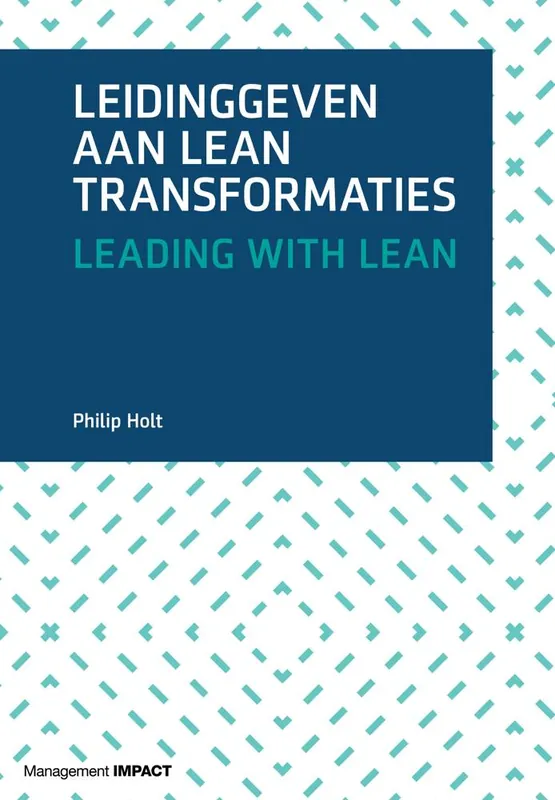 Superprijs Leidinggeven aan lean transformaties / Druk 1